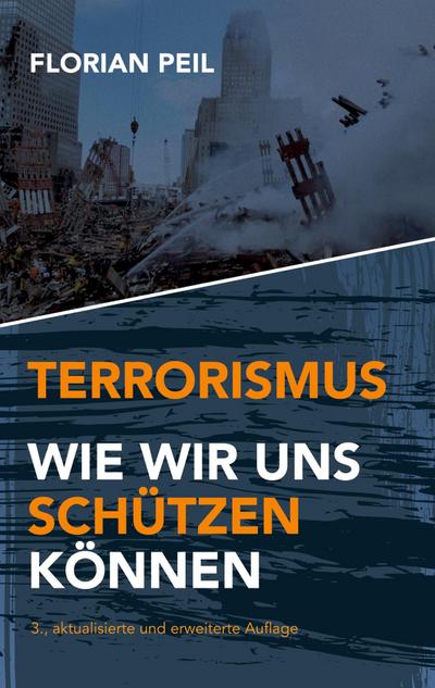 Terrorismus - wie wir uns schützen können