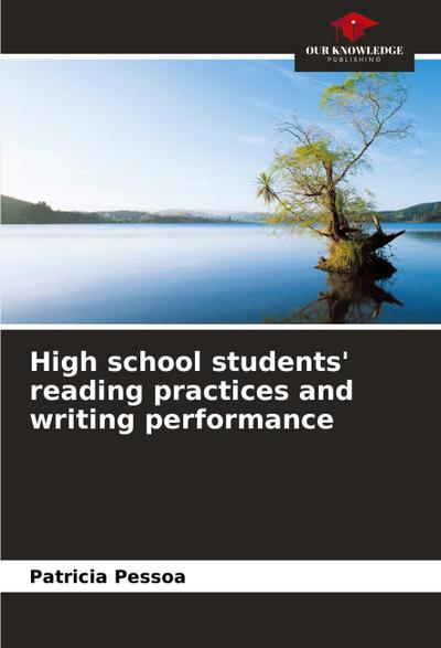 High school students’ reading practices and writing performance