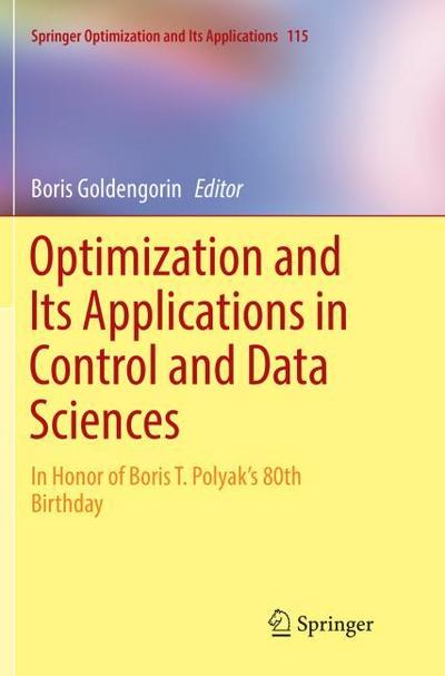 Optimization and Its Applications in Control and Data Sciences