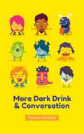More Dark Drink and Conversation (In Mulligans, #2)