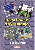 Baska Ülkede Yasayamam