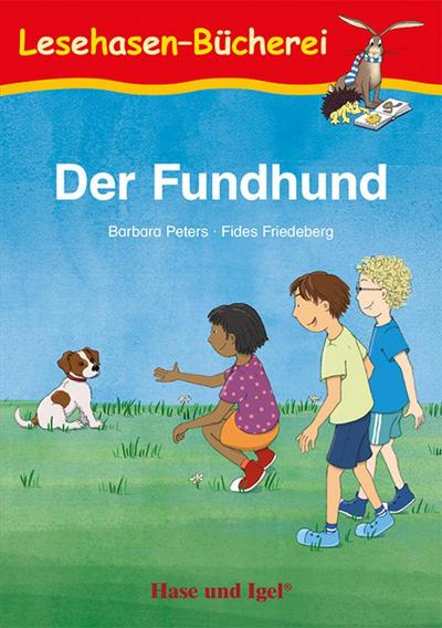 Der Fundhund: Schulausgabe (Lesehasen-Bücherei)