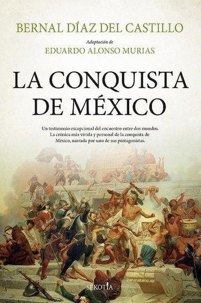 La Conquista de Mexico