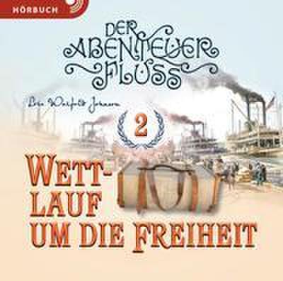 Der Abenteuer-Fluss 2 - Wettlauf um die Freiheit