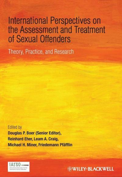 International Perspectives on the Assessment and Treatment of Sexual Offenders