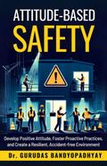Attitude-Based Safety (Life Skill Mastery)