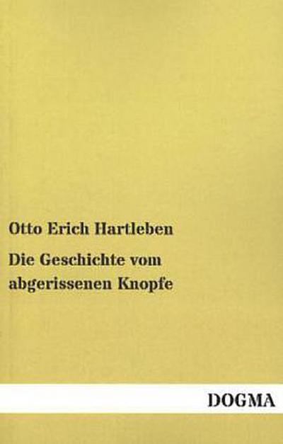 Die Geschichte vom abgerissenen Knopfe