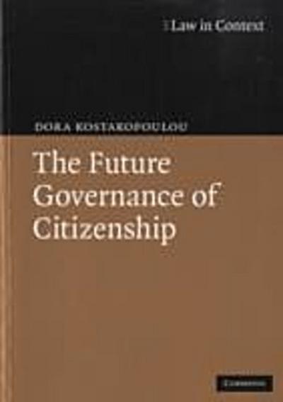 The Future Governance of Citizenship