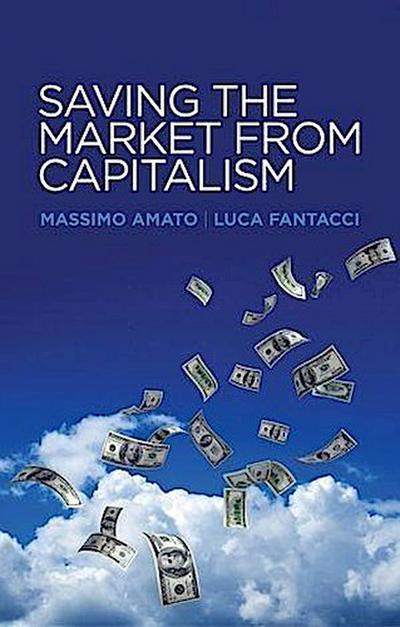 Saving the Market from Capitalism