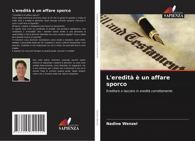 L’eredità è un affare sporco