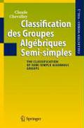 Classification des Groupes Algébriques Semi-simples