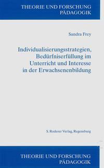 Individualisierungsstrategien, Bedürfniserfüllung im Unterricht und Interesse in der Erwachsenenbildung