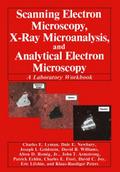 Scanning Electron Microscopy, X-Ray Microanalysis, and Analytical Electron Microscopy