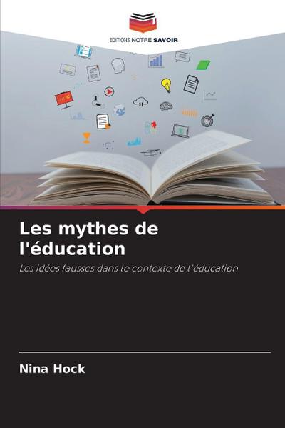 Les mythes de l’éducation