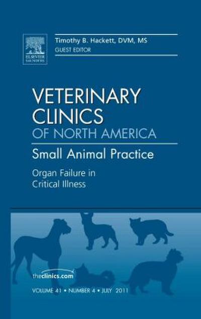 Organ Failure in Critical Illness, an Issue of Veterinary Clinics: Small Animal Practice