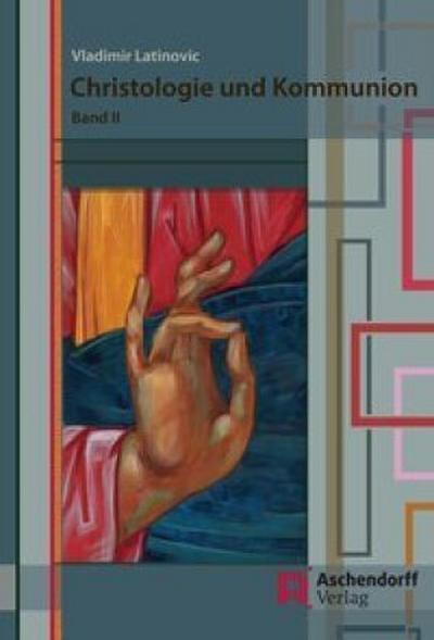 Christologie und Kommunion
