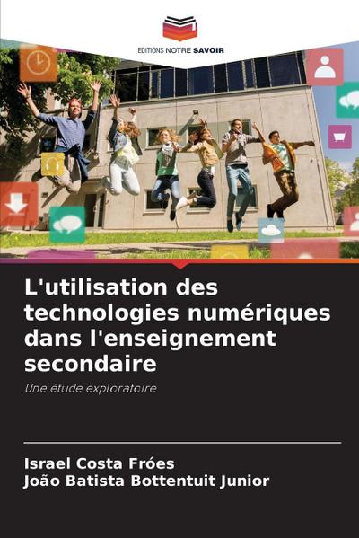 L’utilisation des technologies numériques dans l’enseignement secondaire