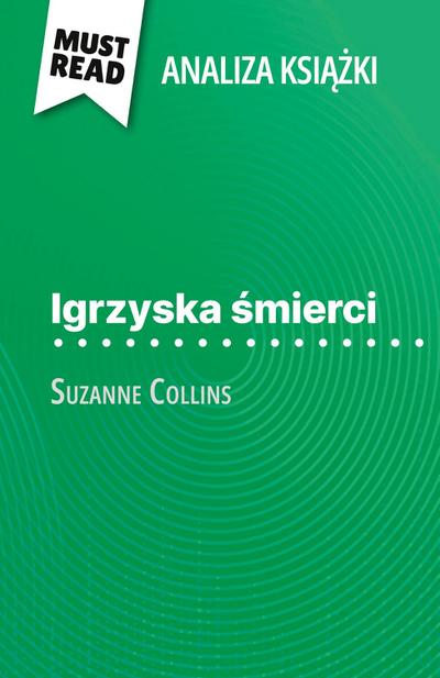 Igrzyska ¿mierci ksi¿¿ka Suzanne Collins (Analiza ksi¿¿ki)