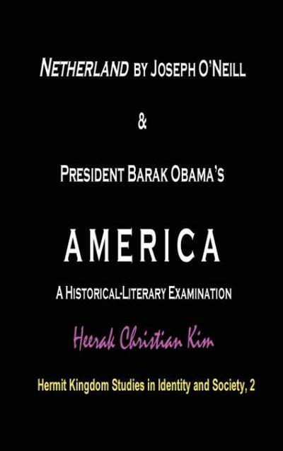 Netherland by Joseph O’Neill & President Barak Obama’s America