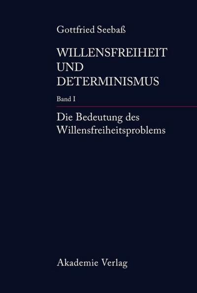 Die Bedeutung des Willensfreiheitsproblems