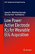 Low Power Active Electrode ICs for Wearable EEG Acquisition
