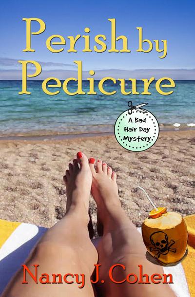 Perish by Pedicure (The Bad Hair Day Mysteries, #8)