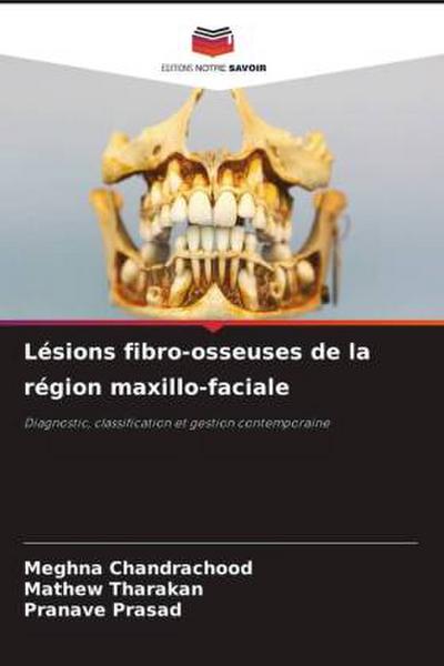Lésions fibro-osseuses de la région maxillo-faciale