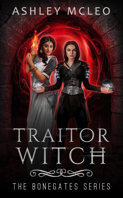 Traitor Witch (The Bonegates Series, #3)