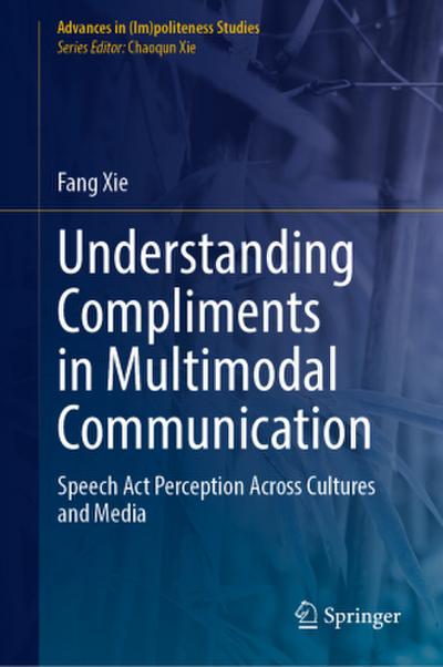Understanding Compliments in Multimodal Communication