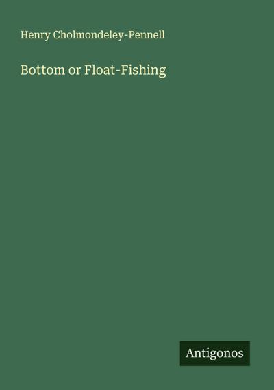 Bottom or Float-Fishing