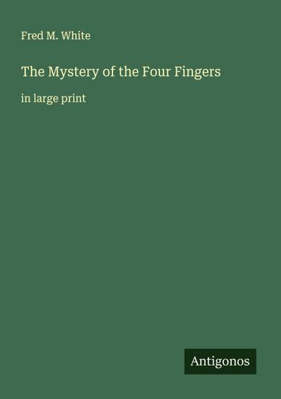 The Mystery of the Four Fingers
