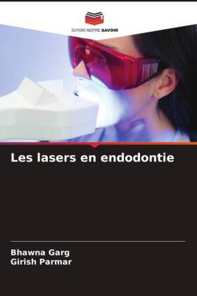 Les lasers en endodontie