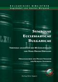 Symbolae Ecclesiasticae Bulgaricae. Vorträge anläs