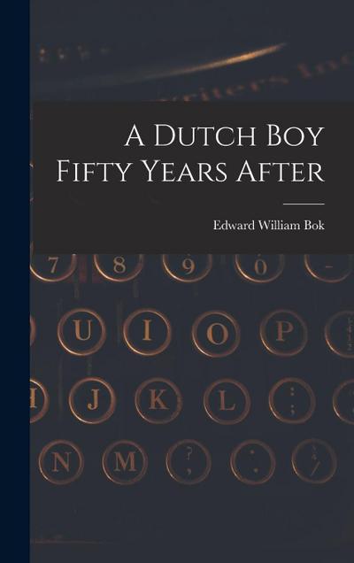 A Dutch Boy Fifty Years After