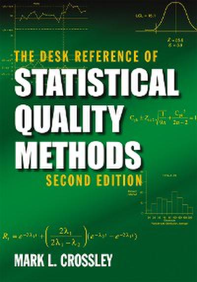 The Desk Reference of Statistical Quality Methods (eBook, PDF) - Mark L. Crossley