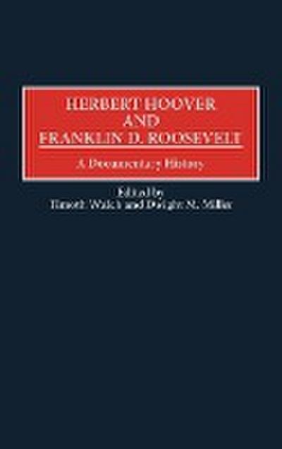 Herbert Hoover and Franklin D. Roosevelt