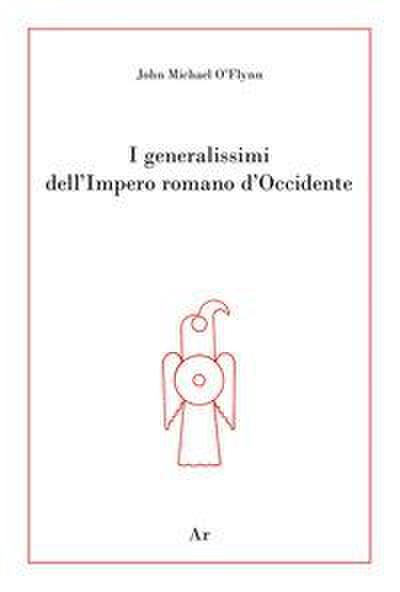 I generalissimi dell’Impero romano d’Occidente