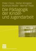 Die Pädagogik der Kinder- und Jugendarbeit