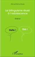 Le bilinguisme réussi à l’adolescence