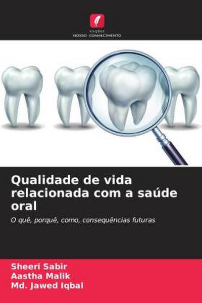 Qualidade de vida relacionada com a saúde oral