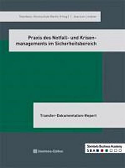 Lindner, J: Praxis d. Notfall- u. Krisenmanagements im Siche