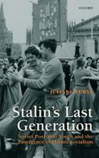 Stalin’s Last Generation