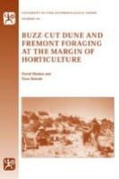 Buzz-Cut Dune and Fremont Foraging at the Margin of Horticulture: Volume 124