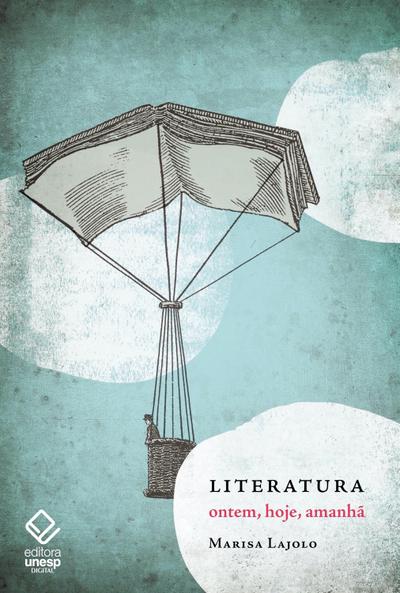 Literatura: ontem, hoje, amanhã