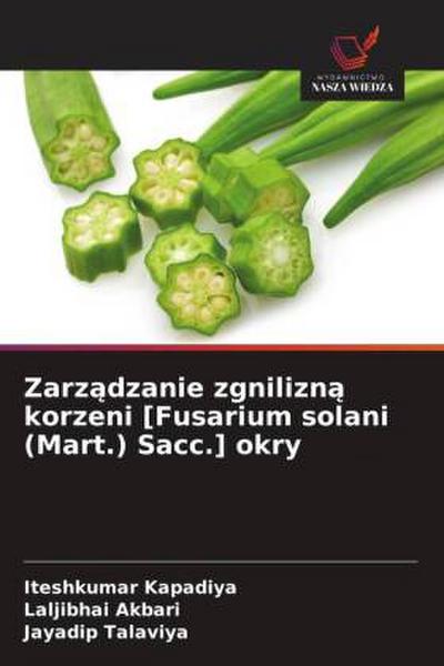Zarz¿dzanie zgnilizn¿ korzeni [Fusarium solani (Mart.) Sacc.] okry