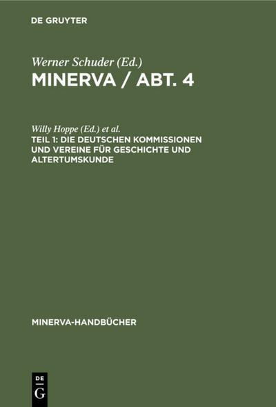 Die deutschen Kommissionen und Vereine für Geschichte und Altertumskunde