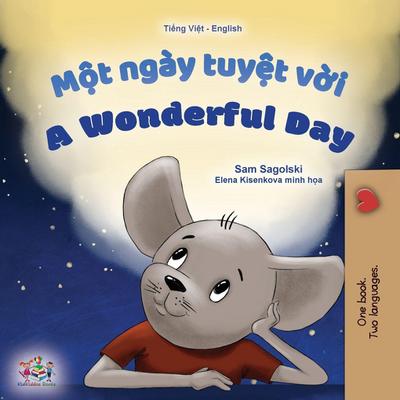 A Wonderful Day (Vietnamese English Bilingual Children’s Book)
