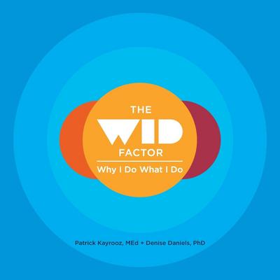The WID Factor