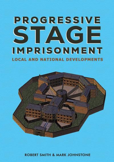 Progressive Stage Imprisonment