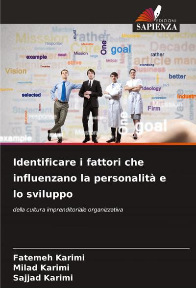Identificare i fattori che influenzano la personalità e lo sviluppo